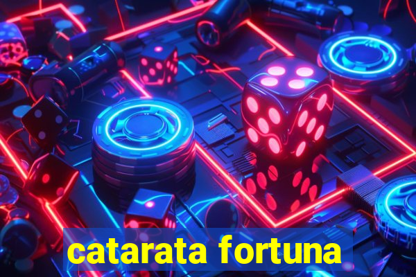 catarata fortuna